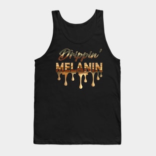 Drippin Melanin, Black History, Afrocentric, Black Woman Tank Top